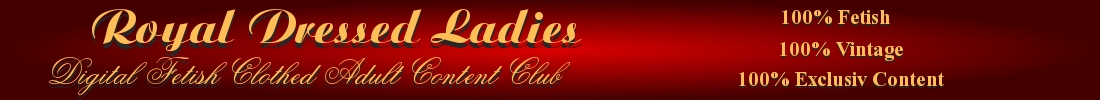 Royal Dressed Ladies You love glamorous women and are an admirer of beauty elegant women`s glamour fashion styling, you are right here.